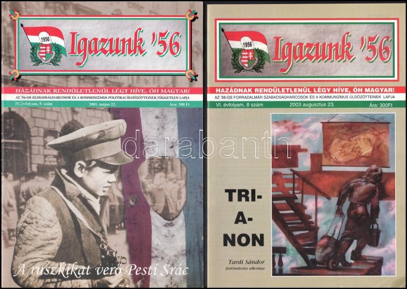 cca 1990-2003 Magyar Hírek 1 db és az Igazunk '56 4 db lapszáma, több érdekes írással az 1956-os forradalomról, egy duplummal - Image 2