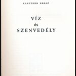 Kreutzer Dezső: Víz és szenvedély. München, 1980., Herp. Színes fotókkal illusztrált. Emigráns kiadás. Kiadói papírkötés. - Image 2