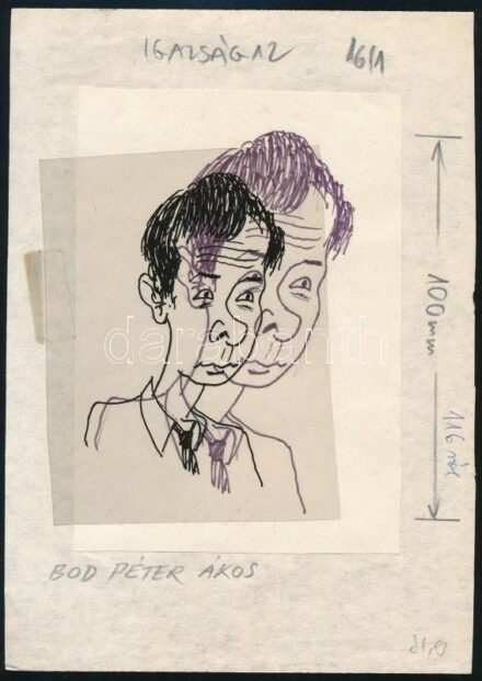 Jelzés nélkül: Bod Péter Ákos (karikatúra). Filctoll, papír. Az Igazság c. lapban megjelent karikatúra. A laphoz ragasztva a karikatúra fóliára készült másolata. 14x10 cm.