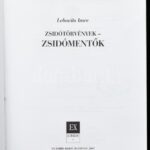 Lebovits Imre: Zsidótörvények - zsidómentők. Bp., 2007., Ex Libris. Kiadói papírkötés, volt könyvtári példány. - Image 2