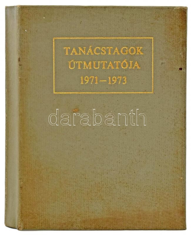 Albrecht László-Németh Géza: Tanácstagok útmutatója 1971-1973. Szerk.: Gallé Tibor. Bp.,(1973),Hazafias Népfront - Közalkalmazottak Szakszervezete - Minisztertanács Tanácsi Hivatala. Kiadói kissé kopott egészvászon-kötés.