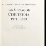 Albrecht László-Németh Géza: Tanácstagok útmutatója 1971-1973. Szerk.: Gallé Tibor. Bp.,(1973),Hazafias Népfront - Közalkalmazottak Szakszervezete - Minisztertanács Tanácsi Hivatala. Kiadói kissé kopott egészvászon-kötés. - Image 2