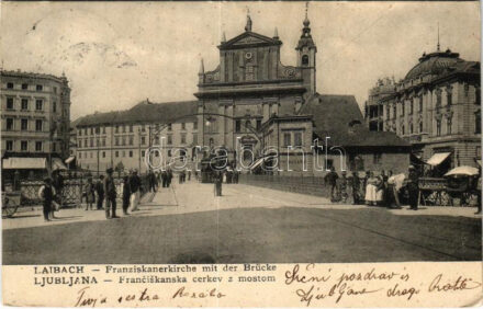 1903 Ljubljana, Laibach; Franciskanska cerkev z mosto, Pri Bucarji, Cafe Valvazok / church, bridge, shops, market vendors (EK)
