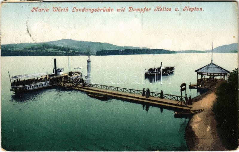 1910 Maria Wörth (Kärnten), Landungsbrücke mit Dampfer Helios u. Neptun / jetty with 'HELIOS' and 'NEPTUN' steamships (EK)