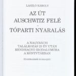 László Károly: Az út Auschwitz felé. Tóparti nyaralás. Bp., 2004., Mundus. Kiadói kartonált papírkötés, - Image 2