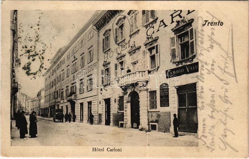 1904 Trento, Trient (Südtirol); Hotel Carloni, Cambio Valu, Hotel de l'Europe (EK)