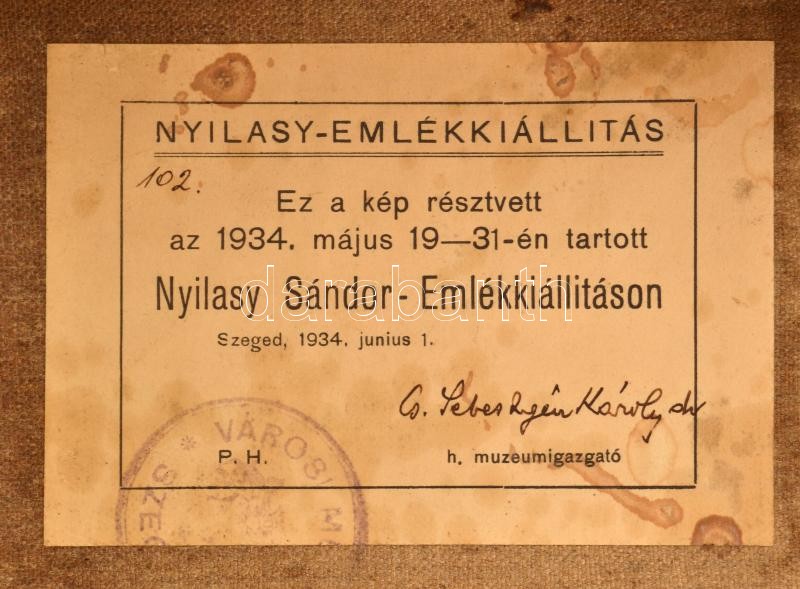 Nyilasy Sándor (1873-1934): Tere-fere. Olaj, vászon. Jelezve balra lent. Hátoldalán az 1934-ben, Szegeden rendezett Nyilasy Sándor emlékkiállítás raglapjával, azon Cs. Sebestyén Károly (1876-1956) múzeumigazgató aláírásával. - Image 3