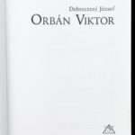 Debreczeni József: Orbán Viktor. Bp., 2002., Osiris. Második kiadás. Kiadói kopott kartonált papírkötés, kissé foltos lapélekkel. - Image 2