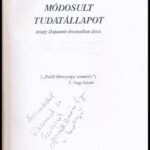 Horváth Egon: Módosult tudatállapot avagy Dopamin a kivonatban ázva. 300 vers. DEDIKÁLT! hn., 2002., Szerzői. Kiadói papírkötés - Image 2