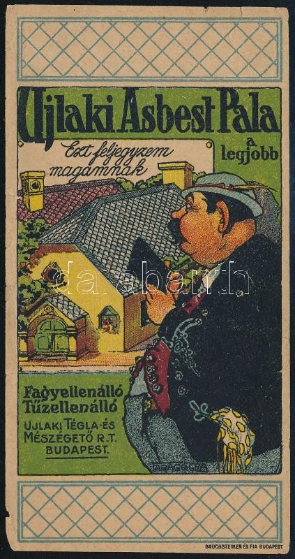 cca 1910-1920 'Ujlaki Asbest Pala a legjobb' Ujlaki Tégla- és Mészégető Rt. Budapest számolócédula, Faragó Géza (1877-1928) grafikája, Bruchsteiner és Fia Bp., apró szakadásokkal, 13x7 cm