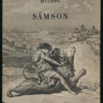 Milton: Sámson. Bp., 1955, Új Magyar Könyvkiadó. Félvászon kötés, szakadt papír védőborítóval, kopottas állapotban.