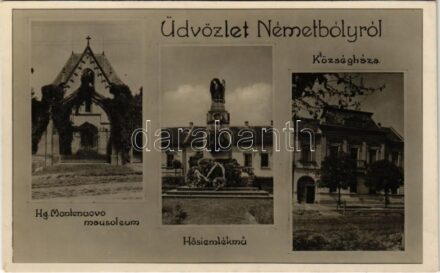 Bóly, Németbóly; Herceg Montenuovo mauzóleum, Hősök szobra, emlékmű, Községháza
