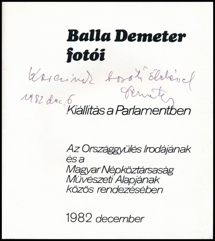 Balla Demeter: Az Országgyűlés. Bp., 1982. A fotós által DEDIKÁLT - Image 2