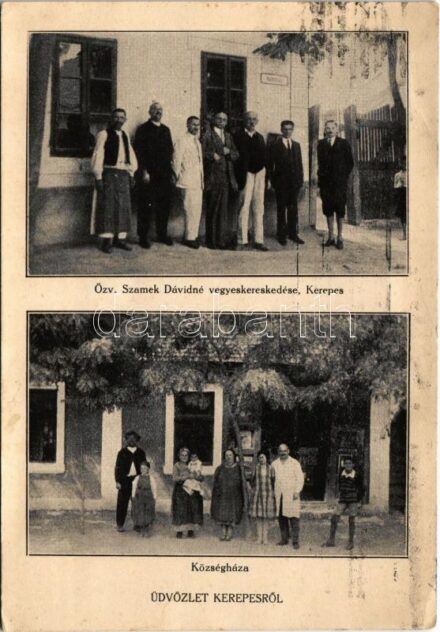 Kerepes (Pest), Községháza, Özv. Szamek Dávidné vegyeskereskedése. Károlyi Á. fényképész (Rb)