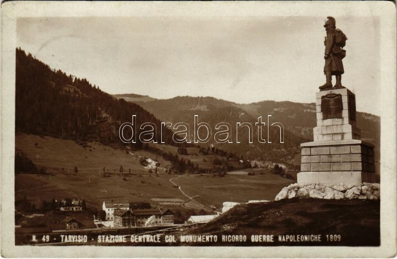 Tarvisio, Tarvis; Stazione Centrale col Monumento Ricordo Guerre Napoleoniche 1809 / railway station, locomotive, train
