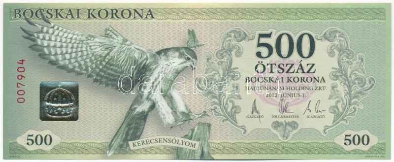Hajdúnánás 2012. 500K 'Bocskai Korona - Kerecsensólyom' '007904' sorszámmal T:I-