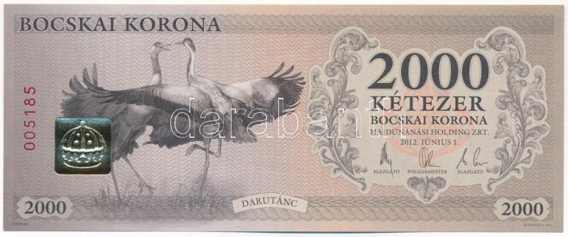 Hajdúnánás 2012. 2000K 'Bocskai Korona - Darutánc' '005185' sorszámmal T:I