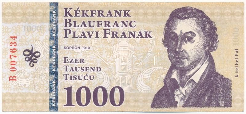 Sopron 2010. 1000 Kékfrank 'Kitaibel Pál', 'B 007634' sorszámmal T:III