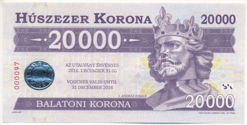 2012. 20.000 Balatoni Korona 'I. András király', '000097' sorszámmal T:I