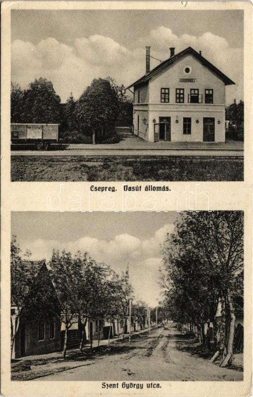 1943 Csepreg, Vasútállomás, Szent György utca. Szabó Antal kiadása (kis szakadás / small tear)