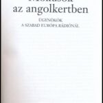 Kasza László: Mókusok az angolkertben. Ügynökök a Szabad Európa Rádiónál. Bp., 2009, Noran Libro. Kiadói papírkötés, újszerű állapotban. - Image 2
