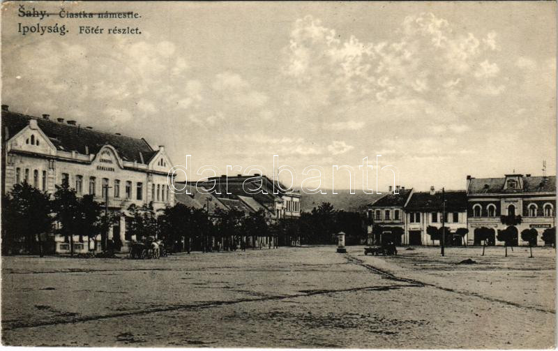 Ipolyság, Sahy; Fő tér, Lengyel szálloda, Jakob Neumann üzlete / Ciastka námestie / main square, hotel, shops + '1938 Ipolyság Az Első Visszatért Magyar Város' So. Stpl.