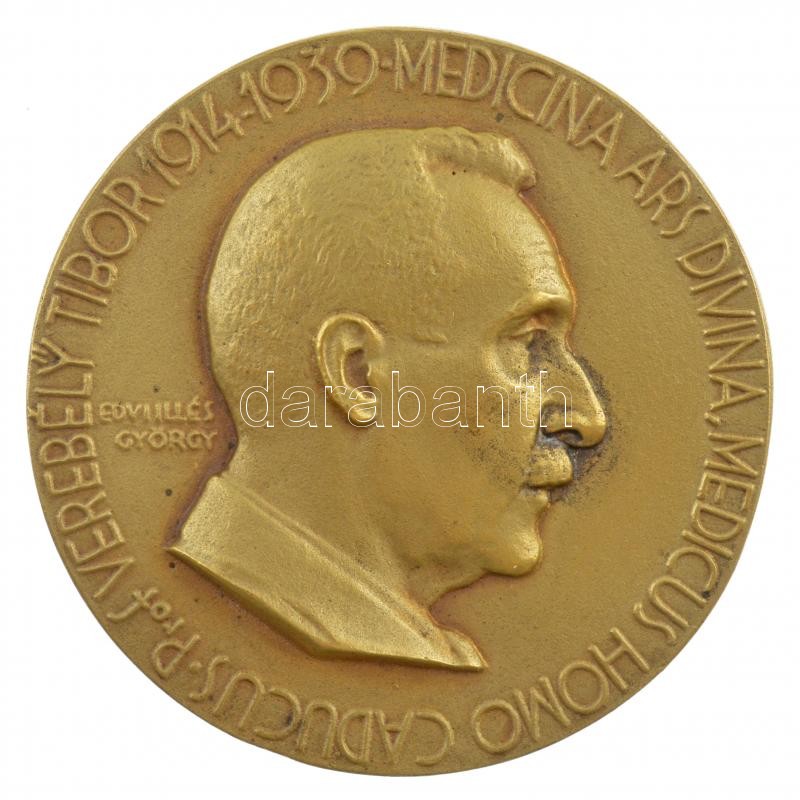 Edvi Illés György (1911-?) 1939. 'PROF. VEREBÉLY TIBOR 1914-1939 MEDICINA ARS DIVINA, MEDICUS HOMO CADUCUS' egyoldalas bronz emlékérem (68mm) T:1- patina, kis ph / Hungary 1939. 'PROF. TIBOR VEREBÉLY 1914-1939 MEDICINA ARS DIVINA, MEDICUS