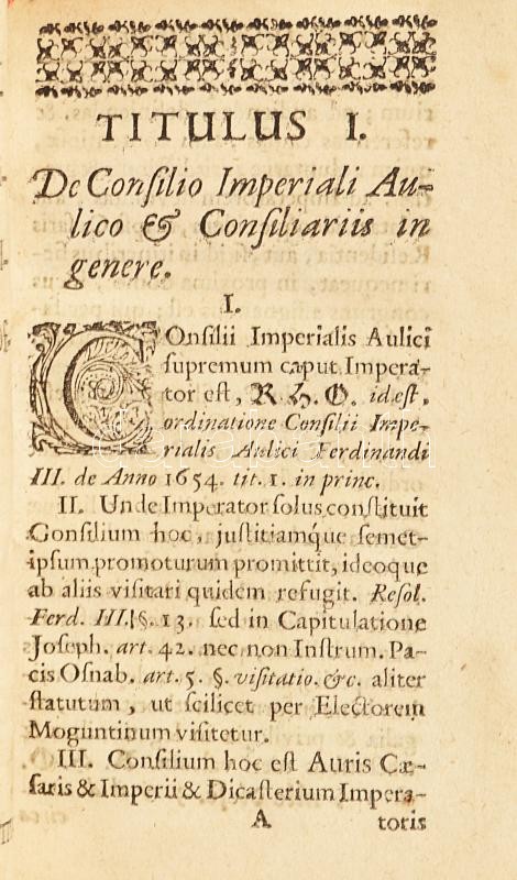 Breviculum Praxis Imperialis Aulicae, ex Aurea Bulla, Recessu Imperii de anno 1654: Capitulatione Imperatoris Josephi, Concordatis Germaniae et Decretis Communibus collectum. Cum Privilegio Caesareo. Francofurti ad Moen, 1709., Apud Jo. Philipp. - Image 3