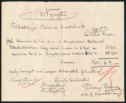 1906 Bp., nyugta a Szent István templom plébániahivatala részére, istentisztelethez felbérelt operaénekesek fellépési díjáról, aláírásokkal (köztük Tihanyi Ferenc, a m. kir. Operaház tagja)