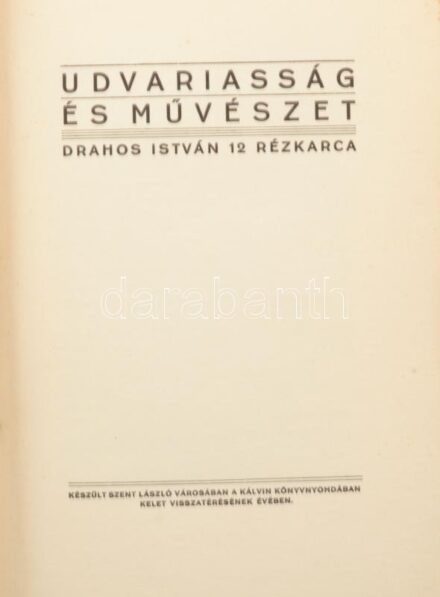 Drahos István (1895-1968): Udvariasság és művészet, 12 rézkarc, jelzett, dedikált, 9×6 cm