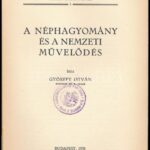 Győrffy István: A néphagyomány és a nemzeti művelődés. A magyar táj és népismeret könyvtára 1. Bp., 1939, Egyetemi Néprajzi Intézet, 91+(1) p. Kiadói papírkötés, kissé sérült borítóval, régi intézményi bélyegzővel. - Image 2