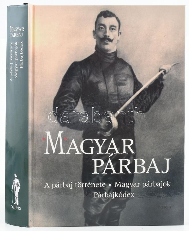 Clair Vilmos: Magyar párbaj. A párbaj története. Magyar párbajok. Párbajkódex. Ságvári György előszavával. Bp., 2002., Osiris. Kiadói kartonált papírkötés.