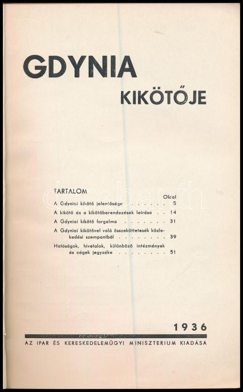 Gdynia kikötője Gdynia, 1936. Ipari és Kereskedelemügyi Minisztérium. 57p.+30t.+3 kihajt. térk. Kiadói papírborítóban - Image 2