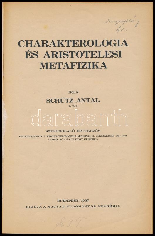 Schütz Antal: Charakterologia és aristotelesi metafizika. Bp., 1927., MTA, 73+1 p. Átkötött modern műbőr-kötés. - Image 2
