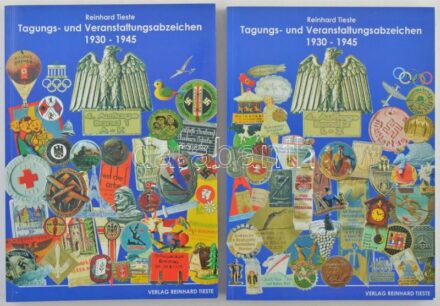 Reinhard Tieste: Tagungs- und Veranstaltungabzeichen 1930-1945 I-II. kötet. 4. kiadás Bréma, 2002. / Reinhard Tieste: Tagungs- und Veranstaltungabzeichen 1930-1945 I-II. volumes. 4th edition, Bremen 2002.