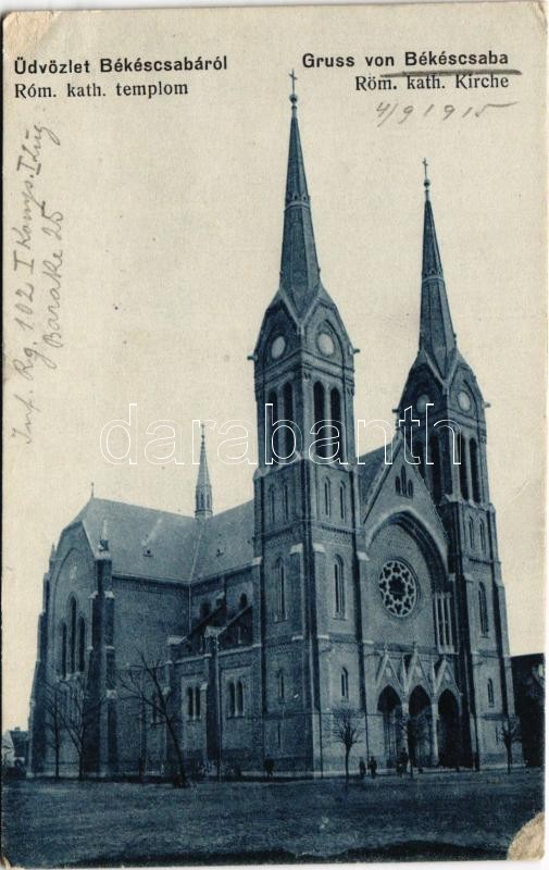 1915 Békéscsaba, Római katolikus templom. Holländer nyomda kiadása + 'K.u.K. Infanterieregiment Potiorek No. 102. I. Ersatzkompagnie' (kopott sarkak / worn corners)