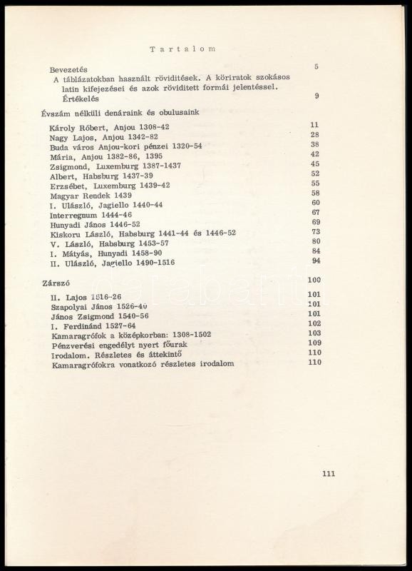 Pohl Artúr: Évszámnélküli magyar denárok és obulusok 1308-1502. Magyar Éremgyűjtők Egyesülete, Budapest, 1972. Használt, szép állapotban, a borítón kis kopások. - Image 2