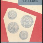 Pohl Artur: Tiroli Tallérok 1482-1777. Magyar Éremgyűjtők Egyesülete, Budapest, 1973. Használt, nagyon jó állapotban.