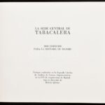 La sede central de Tabacalera. Dos edificios para la historia de Madrid. Szerk.: Helena Iglesias. H.n., 1986, Tabapress. Gazdag képanyaggal illusztrálva. Spanyol nyelven. Kiadói egészvászon-kötés, kissé foltos borítóval, kiadói
