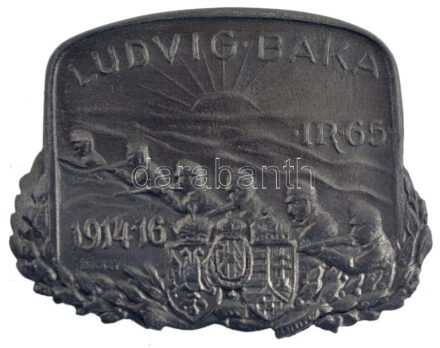 Osztrák-Magyar Monarchia 1916. 'LUDVIG BAKA 1914-16 - IR 65 (65. Gyalogezred)' Zn sapkajelvény. Szign.: Lőcsey (37x46mm) T:1- / Austro-Hungarian Monarchy 1916. 'LUDVIG BAKA 1914-16 IR 65 (65th Infantry Regiment)' Zn cap badge. Sign.: Lőcsey
