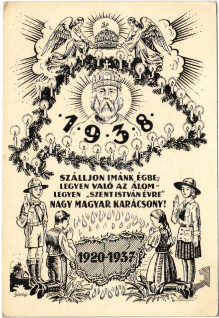 1938 Szálljon imánk égbe, legyen való az álom, legyen jövőre már: Nagy Magyar Karcsony! 1920-1937 cserkészek, irredenta propagandalap / Hungarian irredenta propaganda art postcard with scouts s: Görög (EK)