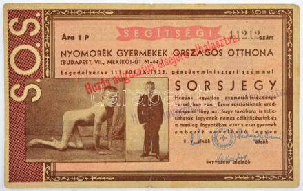 1933. 'Nyomorék Gyermekek Országos Otthona' sorsjegy 1P értékben, felülbélyegzésekkel, '11212' sorszámmal T:III széleken kis szakadádok / Hungary 1933. 'National Home for Crippled Children' lottery ticket with the value of 1 Pengő, with