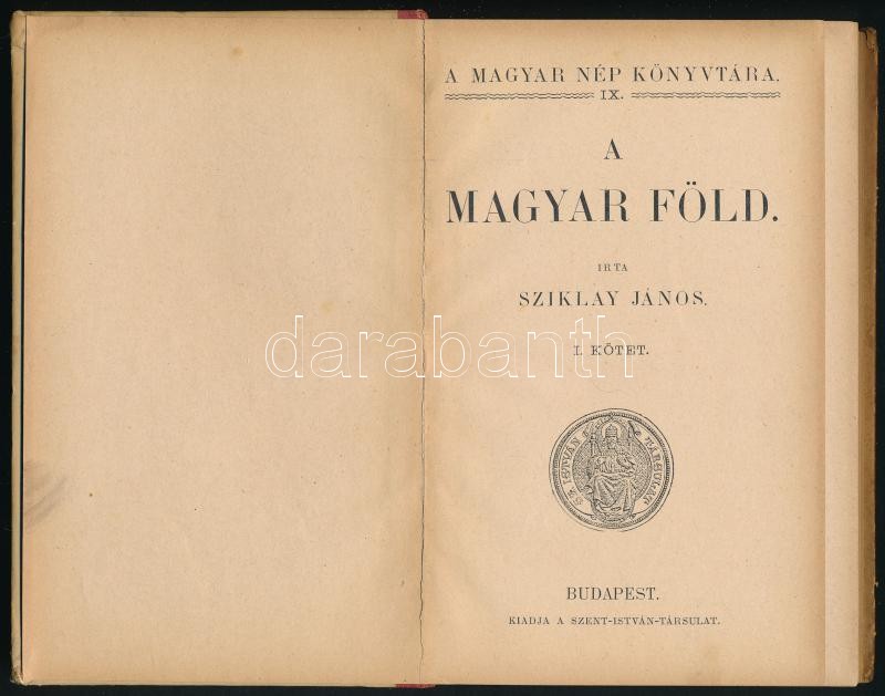Sziklay Lajos A magyar föld. I. kötet Bp., é.n. Szent István Társulat. Kiadói félvászon kötésben 141p. - Image 2