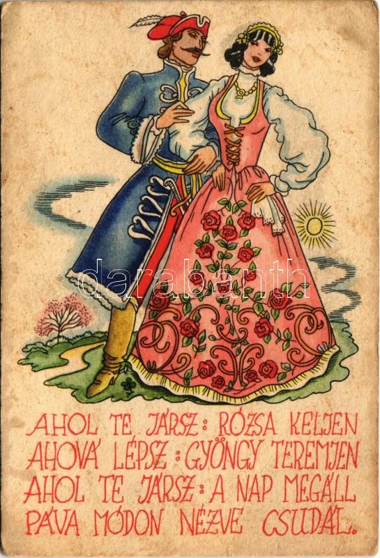 Ahol te jársz: Rózsa keljen... Magyar folklór / Hungarian folklore art postcard (fl)