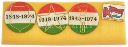 1974. KISZ (Kommunista Ifjúsági Szövetség) Forradalmi Ifjúsági Napok festett, műgyantás propaganda jelvényei: 1848-1974, 1919-1974, 1945-1974 feliratokkal (50mm) + 1976. 'KISZ Kongresszus 1976' zománcozott bronz jelvény (25x35mm) T:1-2