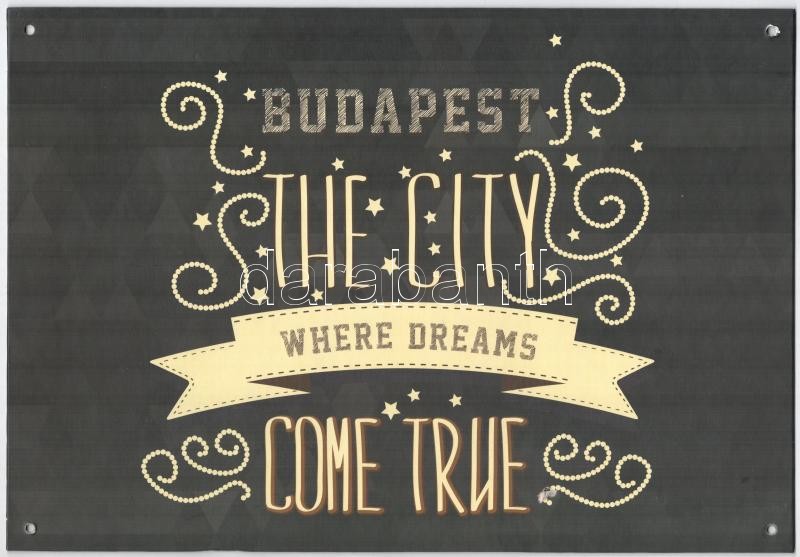 'Budapest, the city where dreams come true', angol nyelvű karton tábla, 39x27 cm