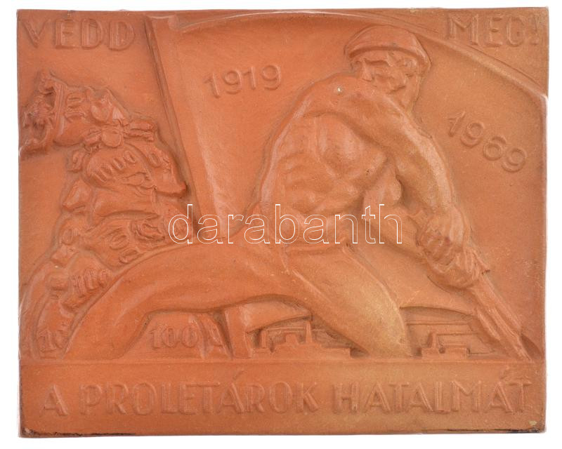 1969. 'Védd meg! A proletárok hatalmát 1919 - 1969' egyoldalas, falra akasztható kerámia plakett (106x131mm) T:2 kis ü.
