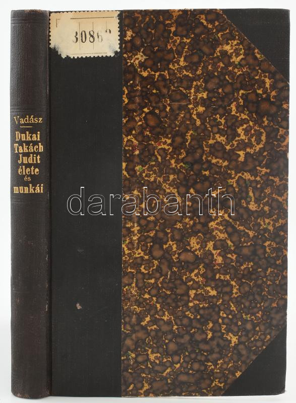 Vadász Norbert: Dukai Takách Judit élete és munkái. Bp., 1909. Franklin. 210p. Félvászon kötésben intézményi bélyegzőkkel. - Image 2