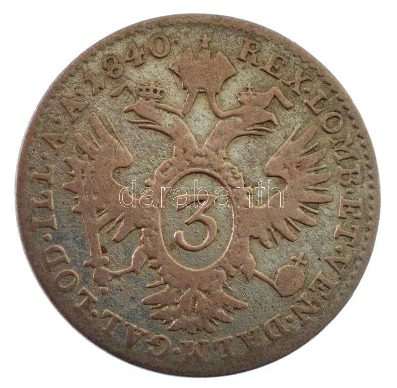 Ausztria 1840A 3kr Ag 'I. Ferdinánd' T:2-,3 Austria 1840A 3 Kreuzer Ag 'Ferdinand I' C:VF,F Krause KM#2191