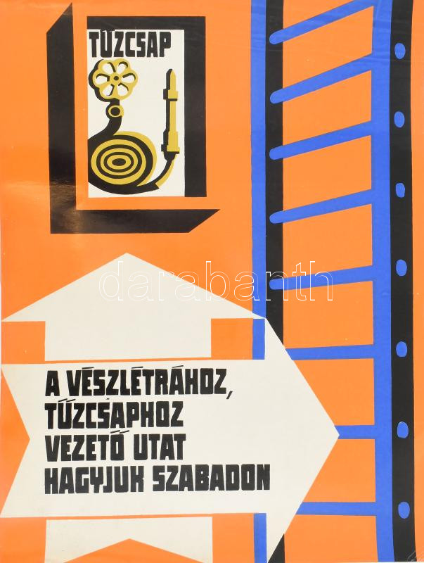 'A vészlétrához, tűzcsaphoz vezető utat hagyjuk szabadon', nagyméretű, retró munkavédelmi tájékoztató plakát, laminált karton, 66,5x46,5 cm